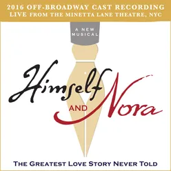 Himself and Nora (2016 Off-Broadway Cast Recording) Live from the Minetta Lane Theatre, NYC