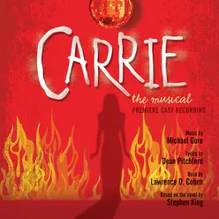 Carrie: The Musical Premiere Cast Recording