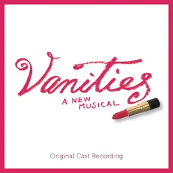 Vanities: A New Musical Original Cast Recording