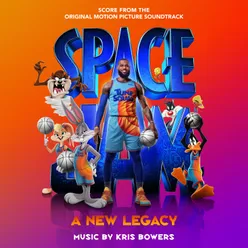 Space Jam: A New Legacy (Score from the Original Motion Picture Soundtrack)