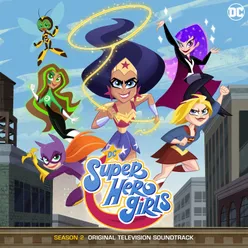 DC Super Hero Girls: Season 2 (Original Television Soundtrack)