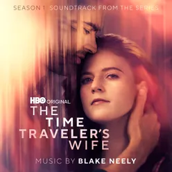 The Time Traveler's Wife (Main Title Theme) [from "The Time Traveler's Wife"]