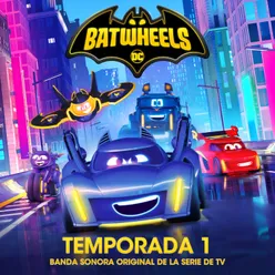 Llamando a los Batwheels