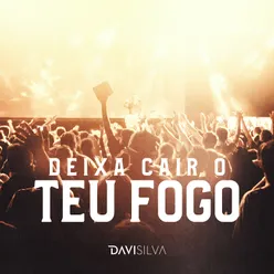 Deixa Cair o Teu Fogo Ao Vivo