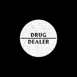 Drug Dealer (feat. Ariana DeBoo)