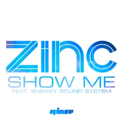 Show Me (feat. Sneaky Sound System)