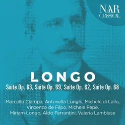 Alessandro Longo: Suite Op. 63, Suite Op. 69, Suite Op. 62, Suite Op. 68