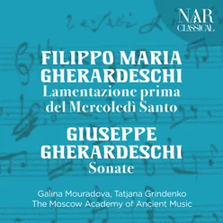 Filippo Maria Gherardeschi, Lamentazione Prima del Mercoledì Santo: Giuseppe Gherardeschi, Sonate