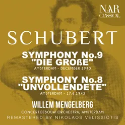 SCHUBERT: SYMPHONY No.9 "DIE GROßE" - SYMPHONY No.8 "UNVOLLENDETE"