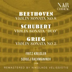 BEETHOVEN : VIOLIN SONATA No.8, SCHUBERT: VIOLIN SONATA "DUO", GRIEG: VIOLIN SONATA No.3