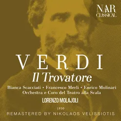 Il Trovatore, IGV 31, Act IV: "Ti scosta - Non respingermi" (Manrico, Leonora, Conte, Azucena)