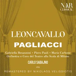 Pagliacci, IRL 11, Act II: "Presto, affrettiamoci" (Coro, Tonio, Beppe, Silvio, Nedda)
