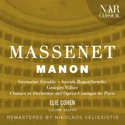 Manon, IJM 121, Act V: "Manon! Pauvre Manon!" (Des Grieux, Lescaut, Chœur)