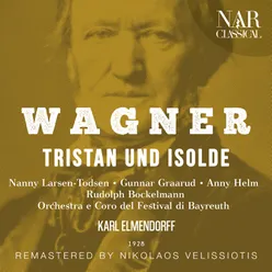 Tristan und Isolde, WWV 90, IRW 51, Act I: "O Wunder! Wo hatt' ich die Augen?" (Brangäne, Isolde)