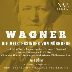 Die Meistersinger von Nürnberg, WWV 96, IRW 32, Act III: Ein Kind ward hier geboren (Sachs) [1999 Remaster]