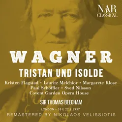 Tristan und Isolde, WWV 90, IRW 51, Act I: "Westwärts schweift der Blick" (Junger Seeman, Isolde, Brangäne)