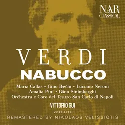 Nabucco, IGV 19, Act II: "S'oda or me! Babilonesi, getto a terra" (Nabucco, Fenena, Il Gran Sacerdote, Zaccaria, Coro)