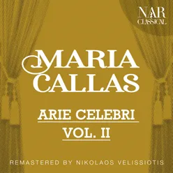 MARIA CALLAS: ARIE CELEBRI VOL. II