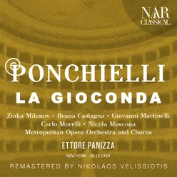 La Gioconda, Op.9, IAP 6, Act II: "Sia gloria ai canti dei naviganti" (Enzo, Coro)