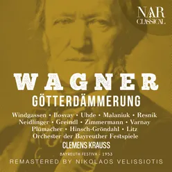 Götterdämmerung, WWV 86D, IRW 20, Act I: "Begrüße froh, o Held" (Gunther, Siegfried, Hagen)