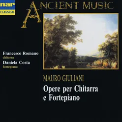 Mauro Giuliani: Opere Per Chitarra E Fortepiano