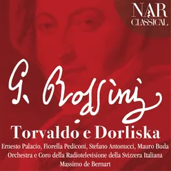 Torvaldo e Dorliska, Act II, Scene 1: Una voce lusinghiera (Carlotta)