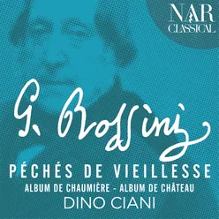 Rossini: Péchés de Vieilles, Albums de Chaumière et Château
