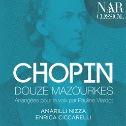 Chopin: Douze Mazourkas Arrangées Pour La Voix Par Pauline Viardot