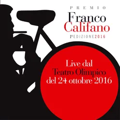 Premio Franco Califano: 1ª Edizione Live Teatro Olimpico, 24 October 2016