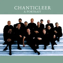 Chanticleer - A Portrait
