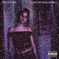 Pretty Girl Taylor Wise Remix
