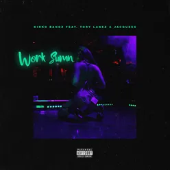 Work Sumn (feat. Tory Lanez and Jacquees)