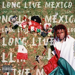 Long Live Mexico