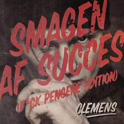 Smagen Af Succes (feat. Mass) F*ck Pengene Edition