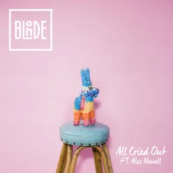 All Cried Out (feat. Alex Newell) Radio Edit