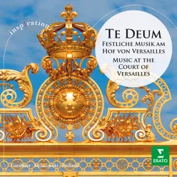 Te Deum - Festliche Musik am Hof von Versailles (Inspiration)
