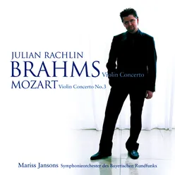 Mozart: Violin Concerto No. 3 - Brahms: Violin Concerto