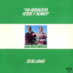 Mi Andalucia verde y blanca Sevillanas