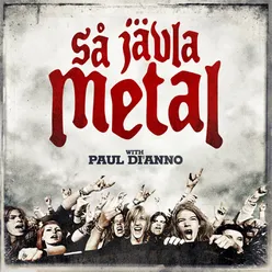 Så jävla metal! (with Paul Di'Anno)