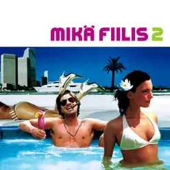 Mikä fiilis vol. 2 - Deluxe Edition