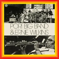 Pori Big Band & Ernie Wilkins