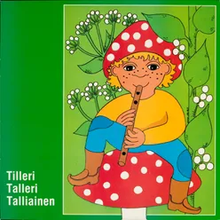 Tilleri talleri talliainen