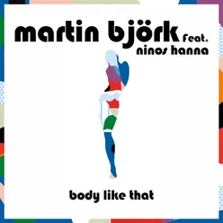 Body Like That (feat. Ninos Hanna)