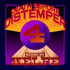 Death Before Distemper 4 - Mixed & Edited by Kelpe