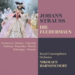 Strauss, Johann II : Die Fledermaus : Act 3 "Ich stehe voll Zagen" [Rosalinde, Alfred, Eisenstein]