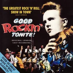 Good Rockin' Tonite! (Original London Cast Recording)