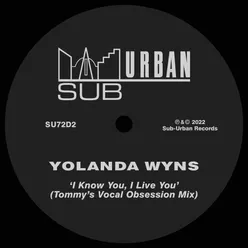 I Know You, I Live You (Tommy's Extended Vocal Obsession Mix)