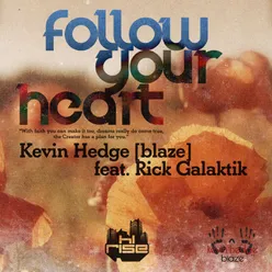 Follow Your Heart (feat. Rick Galactik) [Heart Mix]