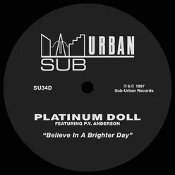 Believe In A Brighter Day (feat. P.Y. Anderson) [Tommy's Dub Mix]