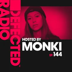 Defected Radio Episode 144 (hosted by Monki)